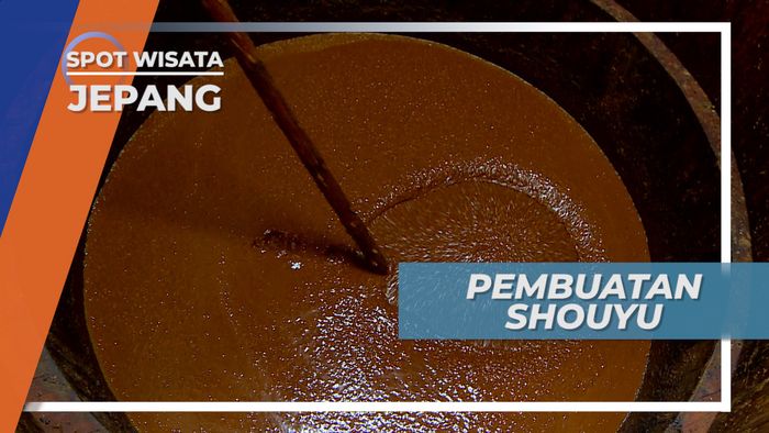 Melihat Pembuatan Shouyu, Kecap Asin Pelengkap Kuliner Khas Jepang