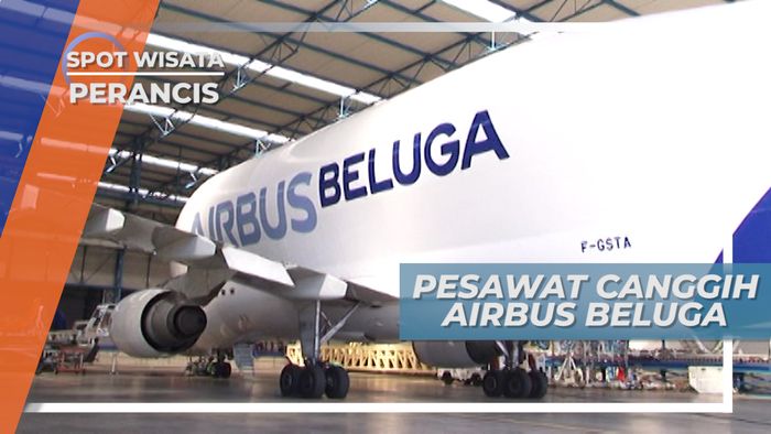 Pesawat Airbus Beluga, Pesawat Canggih dengan Ukuran Besar, Perancis