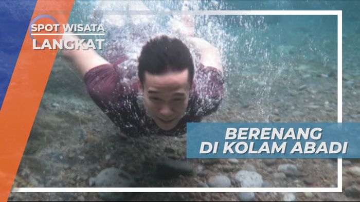 Kolam Abadi, Berenang di Air yang Jernih Bak Kaca, Langkat