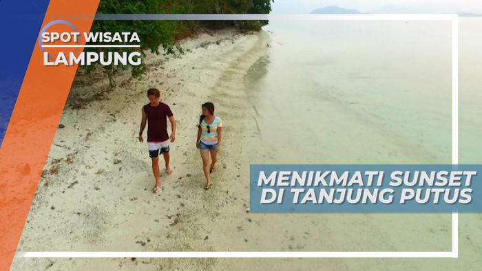 Senja Romantis di Tanjung Putus, Lampung