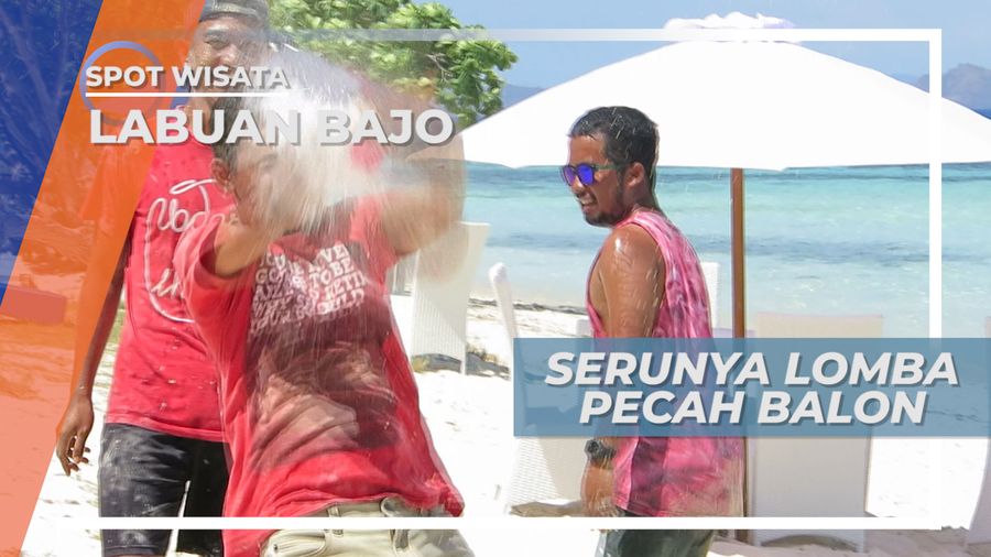 Pecah Balon, Aksi Gembira Bersama Teman Saat Berlibur di Pantai Indah Pulau Kanawa Labuan Bajo