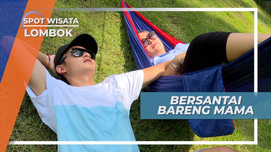 Bersantai, Menikmati Pulau Cantik Dengan Orang Tercantik dan Tersayang, Lombok