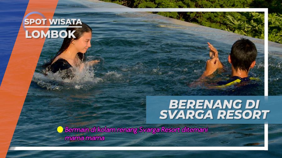 Berenang, Asiknya Bermain Air di Resort Mewah, Lombok