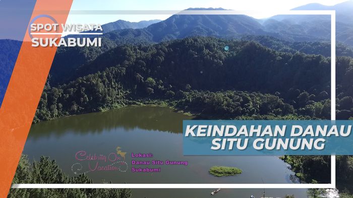 Danau Situ Gunung Sukabumi, Pemandangan Alam yang Mempesona
