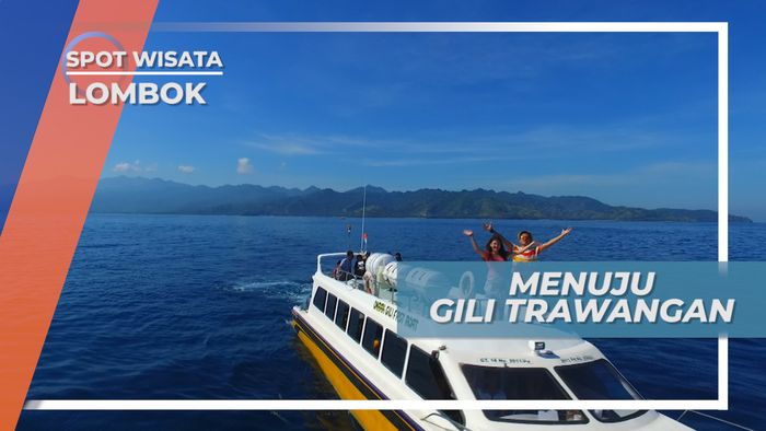 Membelah Laut, Menikmati Indahnya Pemandangan Menuju Gili Trawangan, Lombok