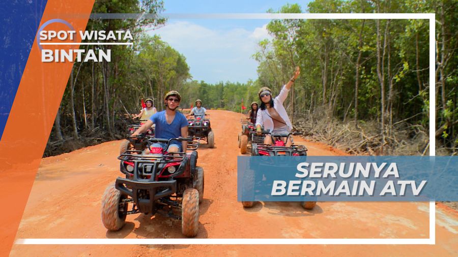 Memacu Adrenalin Bermain ATV di Kawasan Wisata Bintan