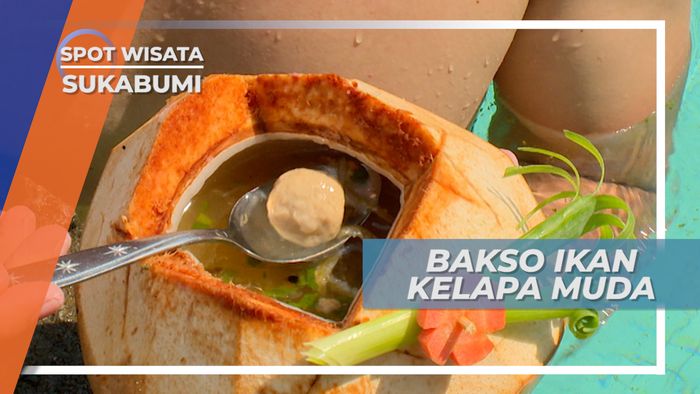 Bakso Ikan Kelapa Muda, Kuliner Lezat yang Menggoda, Sukabumi