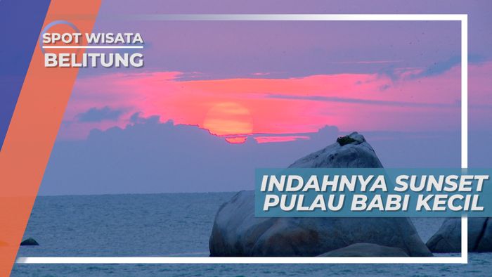 Pulau Babi Kecil, Menikmati Senja, Menyambut Sunset di Negeri Laskar Pelangi, Belitung
