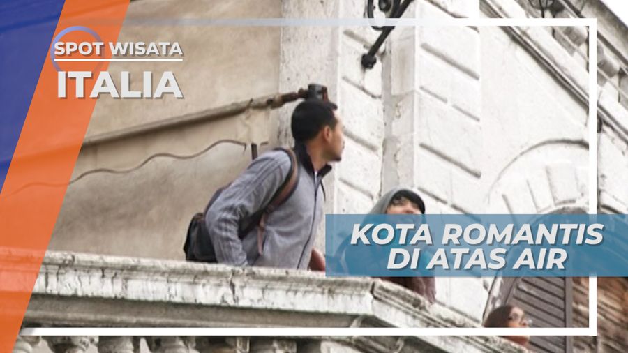 Venice, Kota Romatis di Atas Air yang Mempesona, Italia