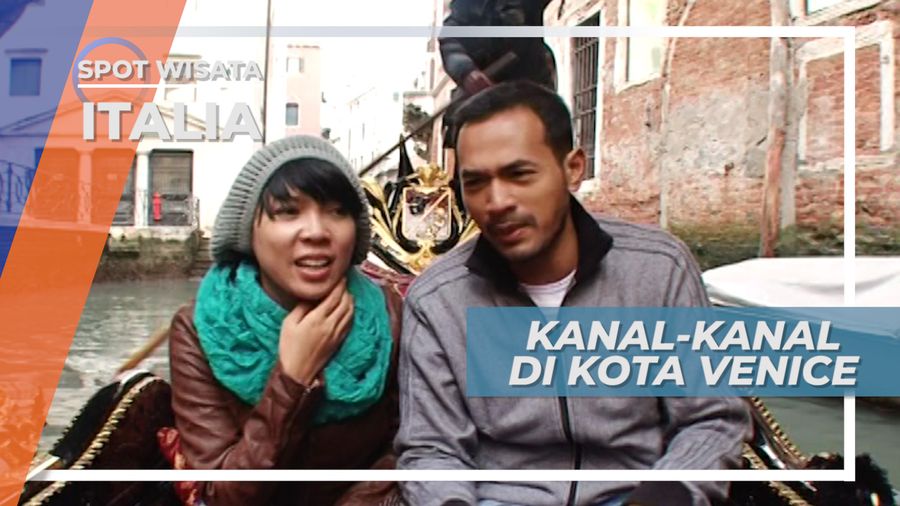 Venice, Pesona Keindahan Kota Kanal di Negeri Pizza, Italia