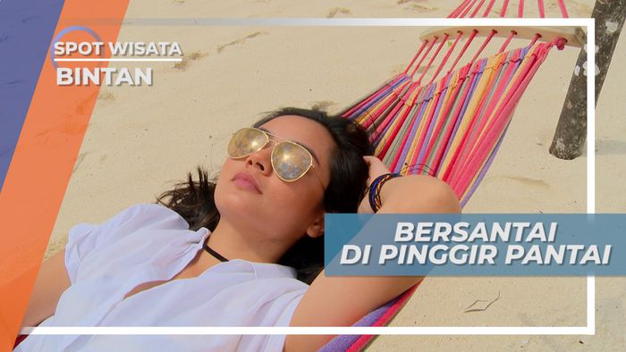 Menikmati Suasana Sejuk Pantai Dengan Bersantai di Hammock, Bintan 