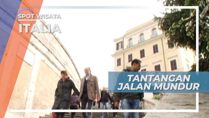 Jalan Mundur Naik Tangga, Permainan Seru di The Spanish Step, Italia