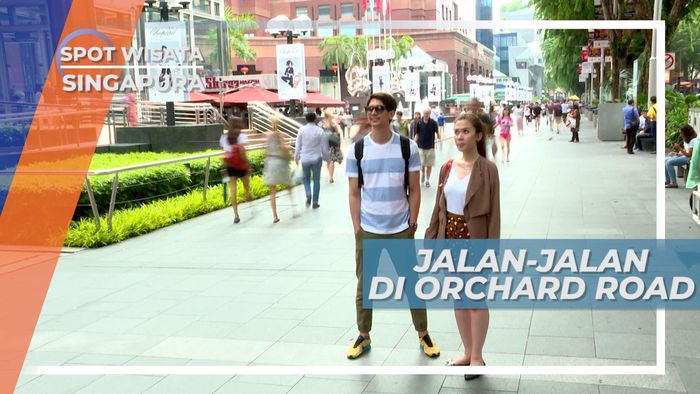 Orchard Road, Surga Belanja Singapura