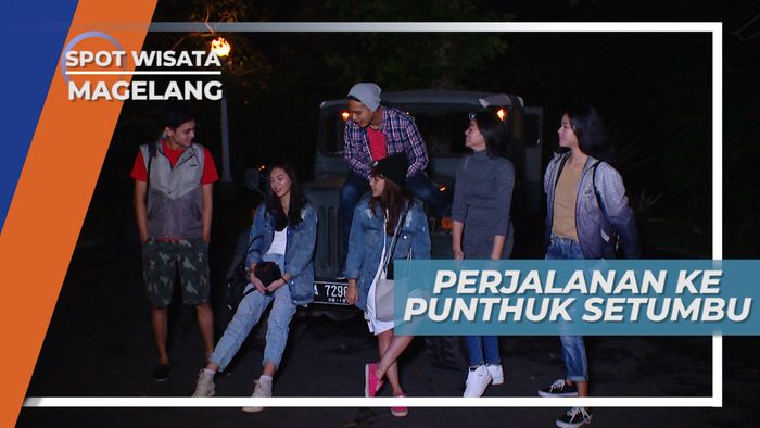 Perjalanan Menuju Punthuk Setumbu, Spot Melihat Sunrise Terpopuler di Magelang