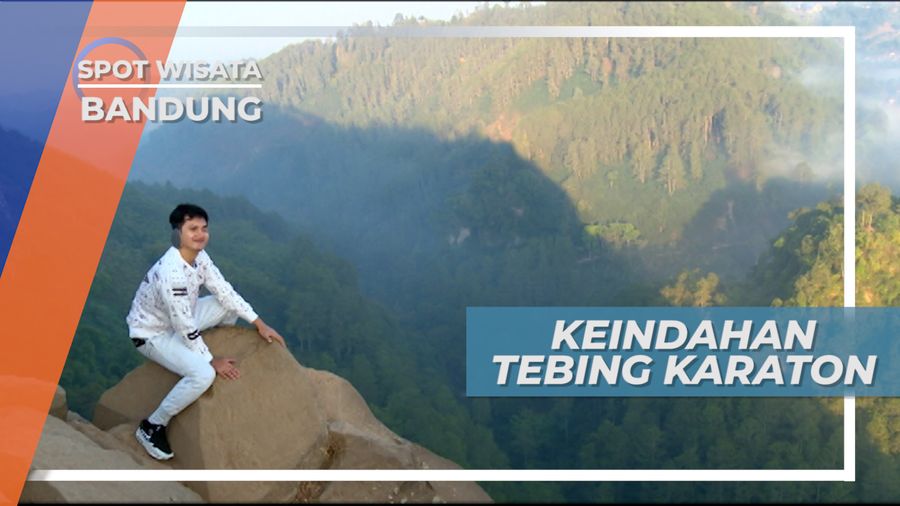 Tebing Keraton Bandung, Panorama Alam yang Membuat Lidah Berdecak Kagum