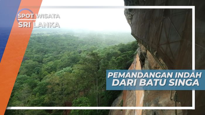 Sigiriya Rock, Negeri di Atas Awan yang Indah Nan Menawan, Sri Lanka