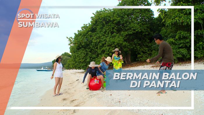 Seru-seruan Habiskan Waktu Bermain Balon di Tepi Pantai Poto Jarum, Sumbawa