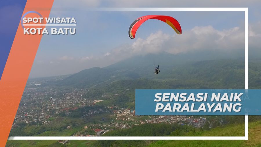 Menikmati Pemandangan Udara Kota Batu dengan Paralayang