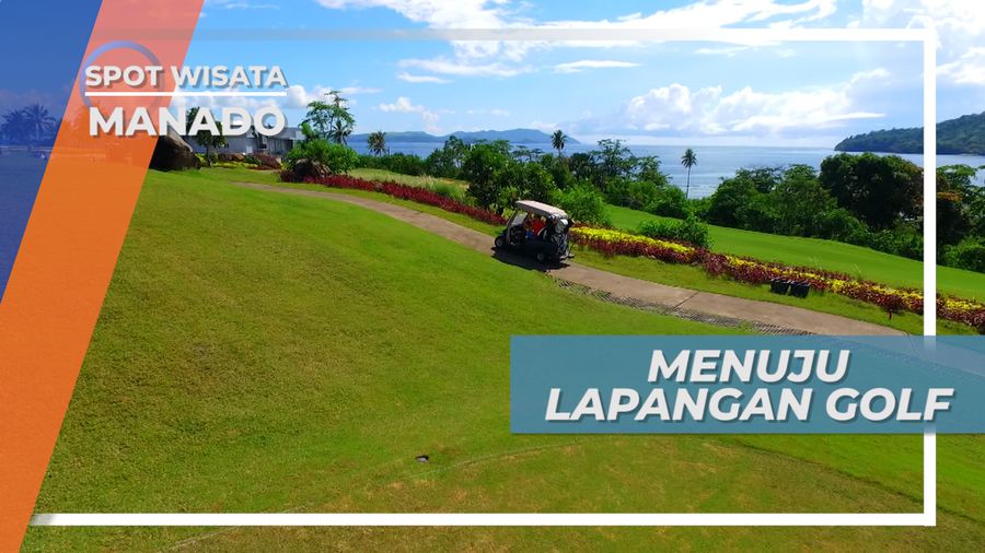 Fasilitas Lengkap Bagi Para Pecinta Golf, Manado
