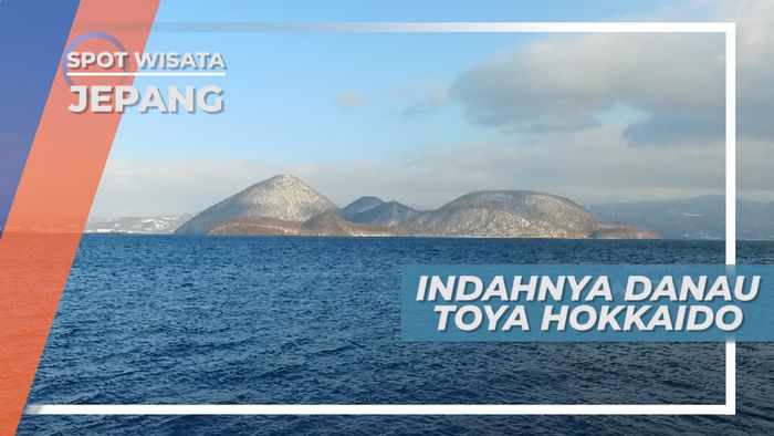 Danau Toya Keindahan Danau di Sekeliling Salju Hokkaido Jepang