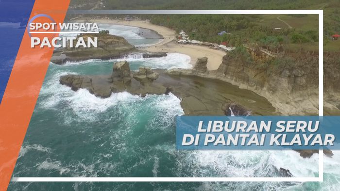 Pantai Klayar, Lokasi Wisata Andalan Pacitan