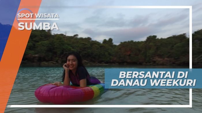 Bersantai Setelah Seru-seruan di Danau Weekuri, Sumba