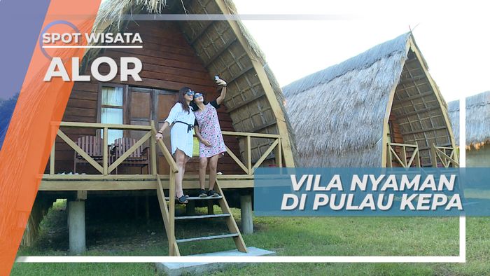 Vila Nyaman di Pulau Kepa, Eksotika Menginap di Lumbung Alor