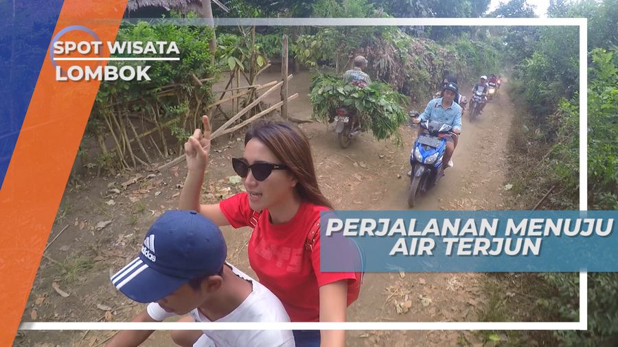 Berkendara Motor Selama 20 Menit di Sembalun Lombok Timur, Menuju Air Terjun Mangku Sakti