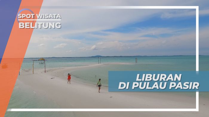 Pasir Timbul yang Indah dan Menggoda di Sekitar Pulau Leebong Belitung
