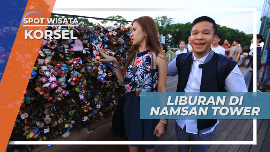 Gembok Unik Lambang Cinta di Namsan Tower, Korea Selatan