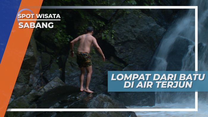 Melompat Tinggi dengan Nyali di Air Terjun Pria Laot, Sabang