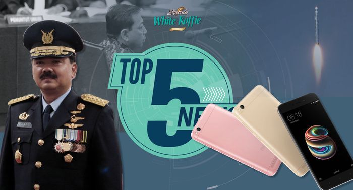 Panglima Anulir Mutasi Pati TNI, Segudang Fitur Ponsel Murah Redmi 5A