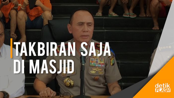 Khawatir Bentrok, Kapolda Metro Minta Takbiran Dilakukan di Masjid