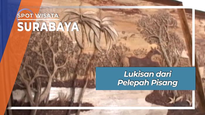 Lukisan dari Pelepah Pisang, Surabaya