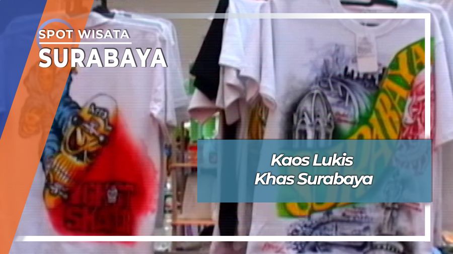 Kaos Lukis khas Surabaya, Surabaya