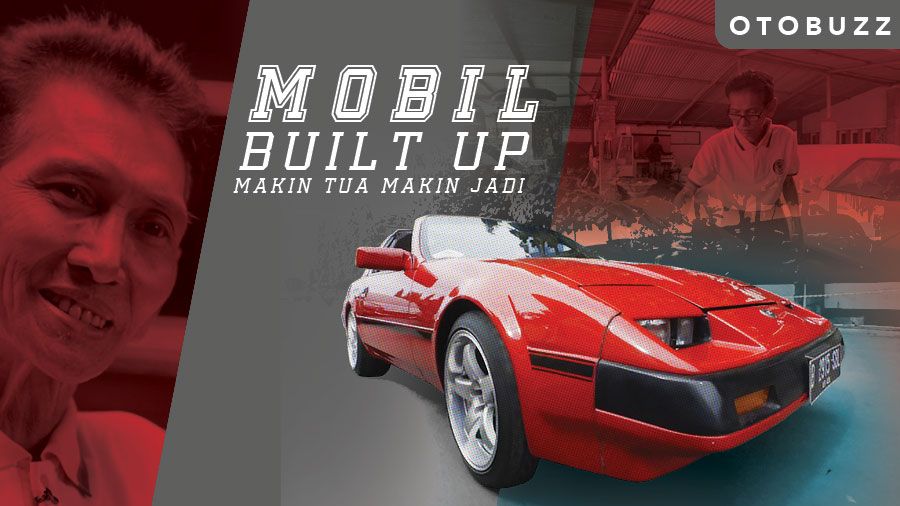 Mobil Built Up, Makin Tua Makin Jadi