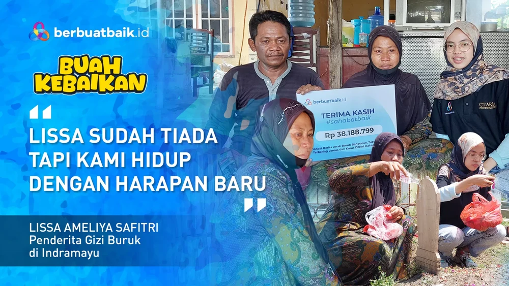 donasi-sahabat-baik-bangunkan-makam-layak-dan-harapan-usaha-baru-untuk-orangtua-lissa