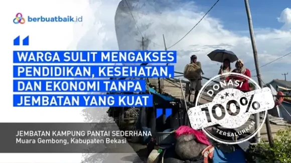 Jembatan Warga Muara Gembong Nyaris Roboh, Warga Tak Bisa Melintas