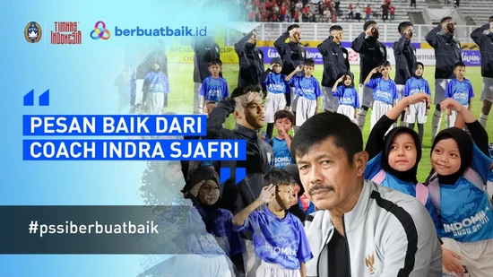 Pesan Coach Timnas Indra Sajfri untuk Anak-anak berbuatbaik