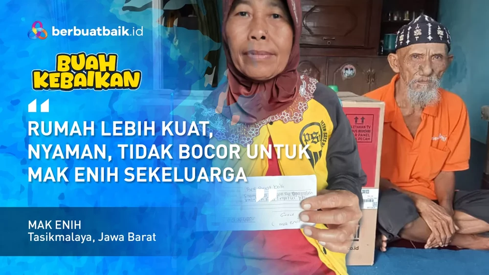 punya-tempat-berteduh-lebih-baik-keluarga-mak-enih-positif-hadapi-hidup