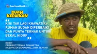 robin-tak-lagi-khawatir-rumahnya-kini-nyaman-dan-punya-bekal-hidup