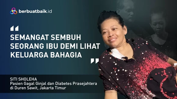 Sakit hingga Harus Cuci Darah, Kisah Ibu yang Berjuang Sembuh Demi Keluarga