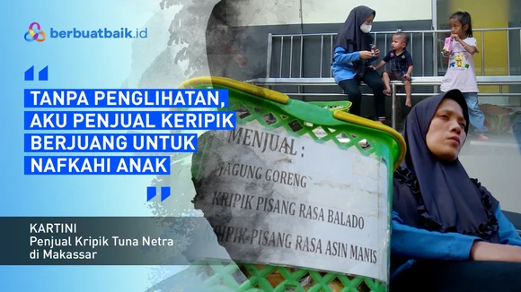 Tegarnya Kartini, Tuna Netra Penjual Keripik yang Merawat 2 Anak Tanpa Suami