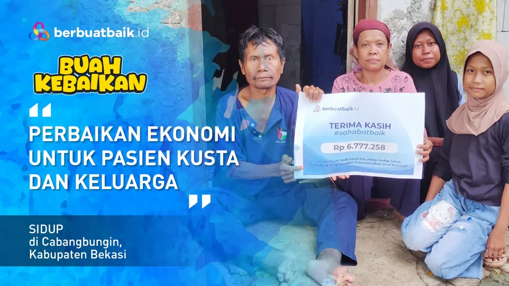 tetap-semangat-meski-diserang-kusta-berkah-akhirnya-datang-untuk-sidup