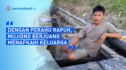 Dengan Perahu Lapuk, Mujiono Terus Berjuang Menafkahi Keluarga