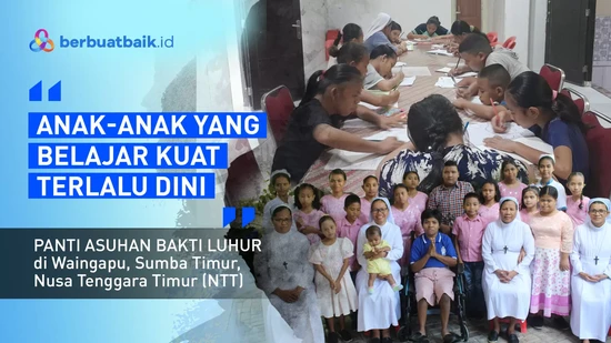 Dibuang Orang Tua dan Hidup Terbatas, Anak-anak Panti Asuhan Menanti Aksi Baik