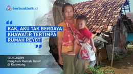 Getir Hari-hari Ibu Casem: Tidur di Gubuk Reyot Khawatir Tertimpa Atap