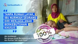 Kisah Sedih Ibu Nurmiah Jaga Anak Berkebutuhan Khusus Tanpa Rumah Layak