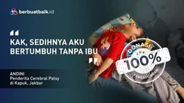 Lahir Piatu, Anak Pencari Ikan Alami Cerebral Palsy Pasif Tegar Hadapi Cobaan