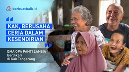 Menabur Kebaikan untuk Lansia yang Dilupakan Keluarga